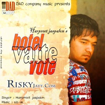 Botel Vatte Vote Harpreet Jaspalon mp3 song free download, Botel Vatte Vote Harpreet Jaspalon full album