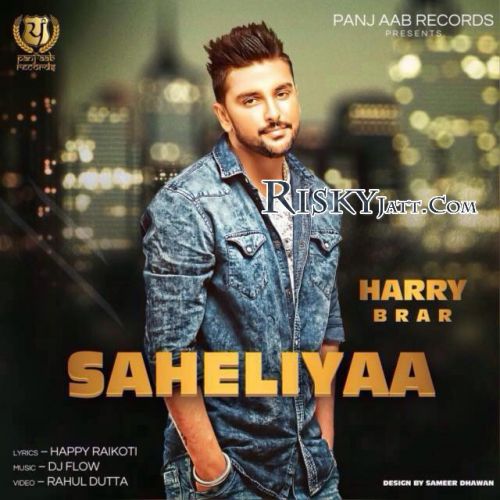 Saheliyaan Harry Brar mp3 song free download, Saheliyaan Harry Brar full album