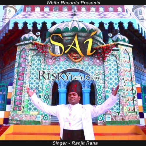 Sai Ranjit Rana mp3 song free download, Sai Ranjit Rana full album