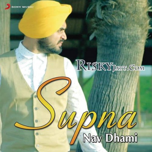 Supna Nav Dhami mp3 song free download, Supna Nav Dhami full album