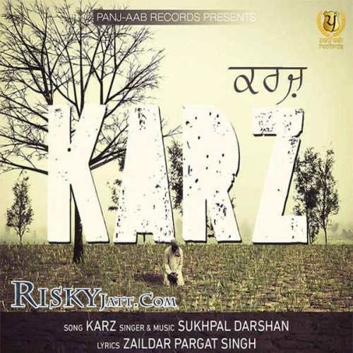 Karz Sukhpal Darshan mp3 song free download, Karz Sukhpal Darshan full album