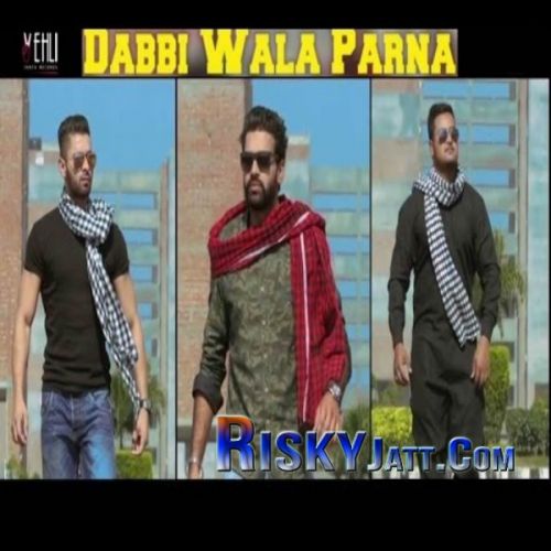 Dabbi Wala Parna Ruhi Didar mp3 song free download, Dabbi Wala Parna Ruhi Didar full album