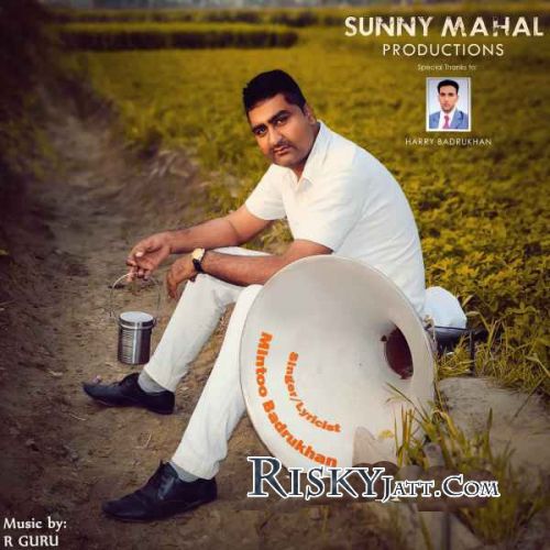 Gal Wakh Mintoo Badrukhan mp3 song free download, Gal Wakh Mintoo Badrukhan full album