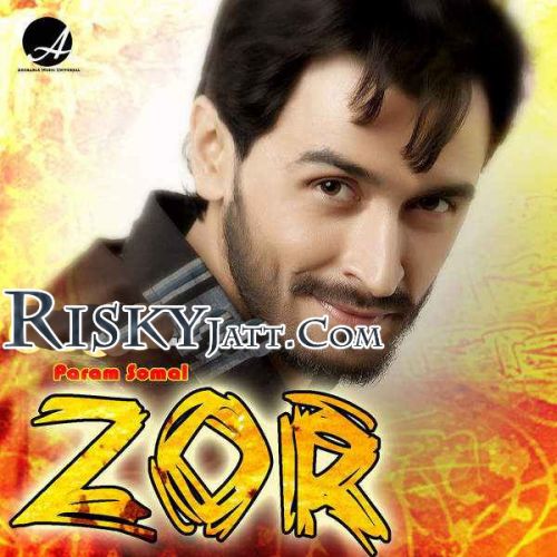 Zor Param Somal mp3 song free download, Zor Param Somal full album