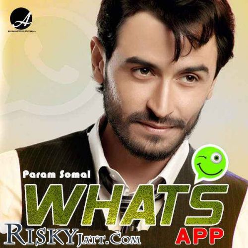 Whats App Param Somal mp3 song free download, Whats App Param Somal full album