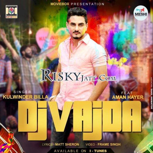 DJ Vajda (feat Aman Hayer) Kulwinder billa mp3 song free download, DJ Vajda Kulwinder billa full album