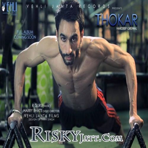 Thokar Hardeep Grewal mp3 song free download, Thokar Hardeep Grewal full album