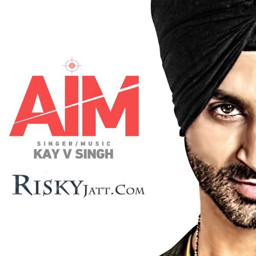 AIM Kay V Singh mp3 song free download, AIM Kay V Singh full album