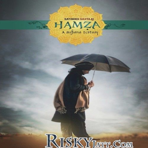 Hamza (Unplugged) Satinder Sartaaj mp3 song free download, Hamza Satinder Sartaaj full album