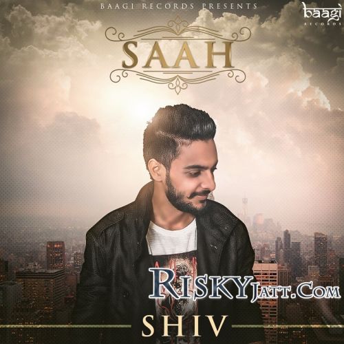 Saah Shiv mp3 song free download, Saah Shiv full album