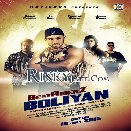 Beatriderz Boliyan (ft Lil Daku,MC Azad) Daman Kaushal mp3 song free download, Beatriderz Boliyan Daman Kaushal full album