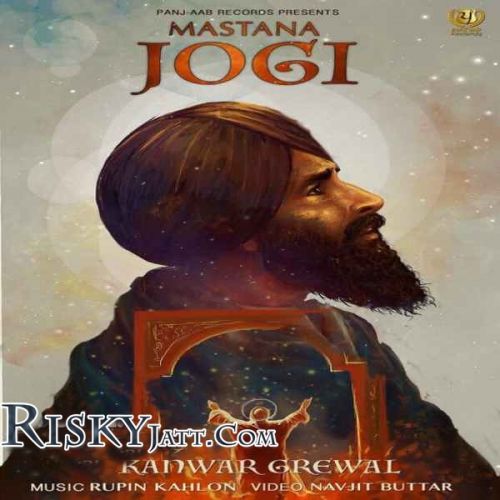 Mastana Jogi Kanwar Grewal mp3 song free download, Mastana Jogi Kanwar Grewal full album