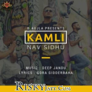 Kamli Nav Sidhu mp3 song free download, Kamli Nav Sidhu full album