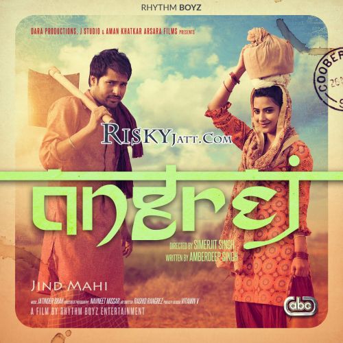 Jind Mahi Sunidhi Chauhan mp3 song free download, Angrej (iTune Rip) Sunidhi Chauhan full album