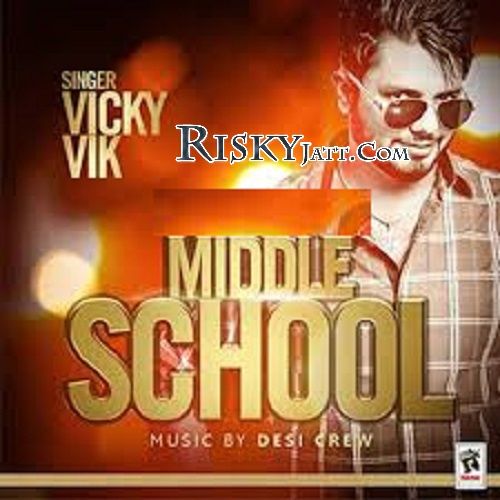 Middle School Vicky Vik mp3 song free download, Middle School Vicky Vik full album