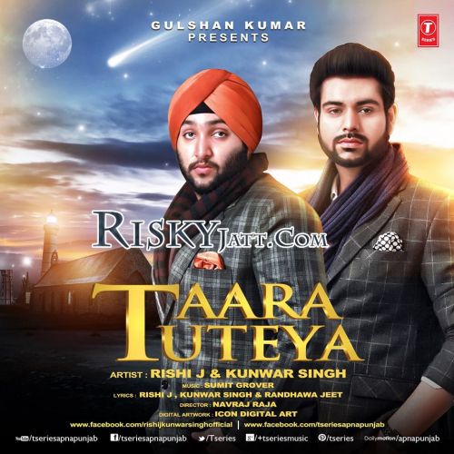Taara Tuteya Kunwar Singh, Rishi J mp3 song free download, Taara Tuteya Kunwar Singh, Rishi J full album