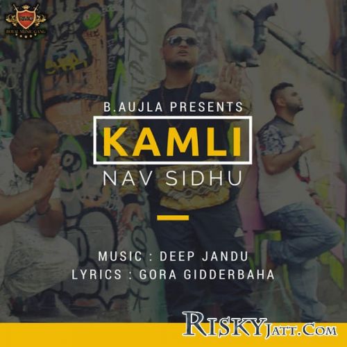 Kamli Nav Sidhu mp3 song free download, Kamli Nav Sidhu full album