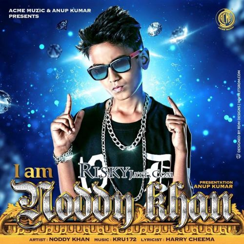 I Am Noddy Khan Noddy Khan mp3 song free download, I Am Noddy Khan Noddy Khan full album