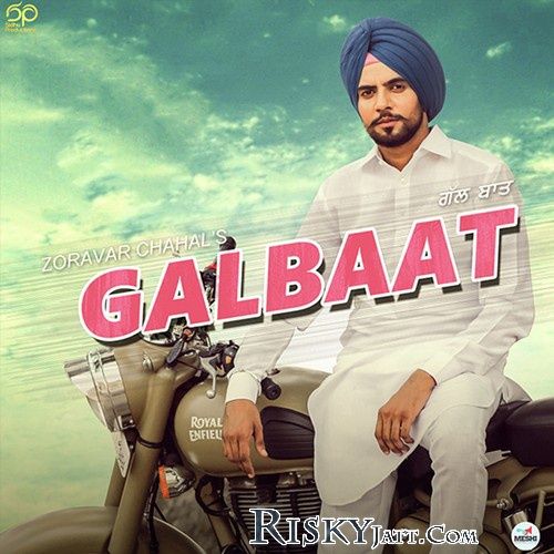 Galbaat Zoravar Chahal mp3 song free download, Galbaat Zoravar Chahal full album