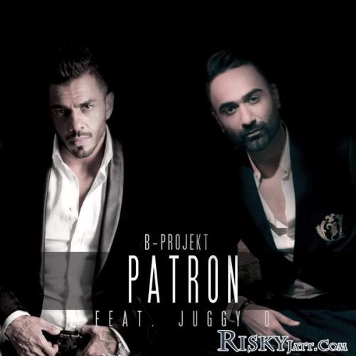 Patron Juggy D, B mp3 song free download, Patron Juggy D, B full album