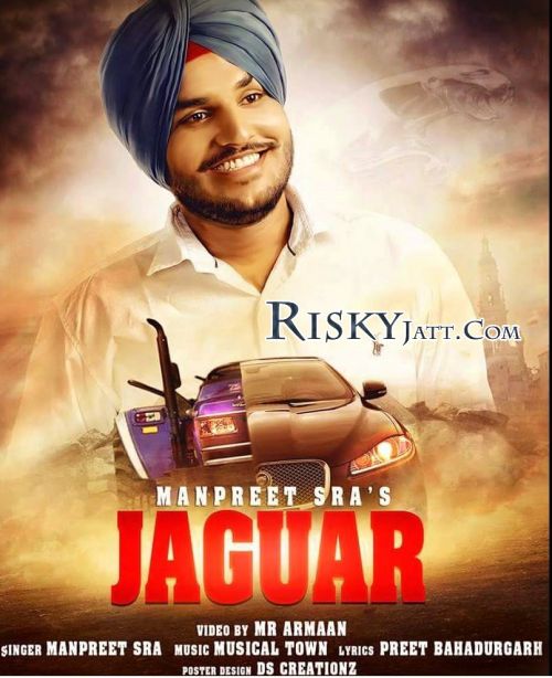 Jaguar Manpreet Sra mp3 song free download, Jaguar Manpreet Sra full album