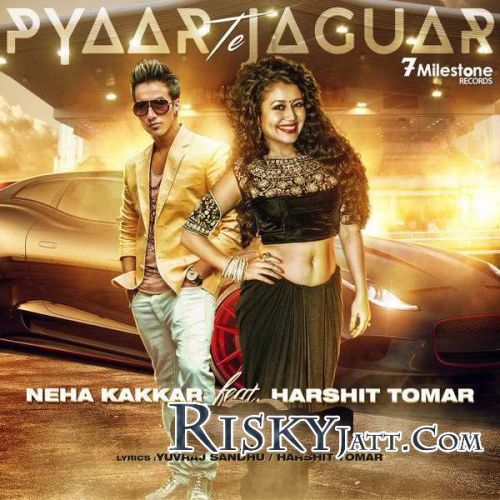 Pyaar Te Jaguar J S L, Neha Kakkar mp3 song free download, Pyaar Te Jaguar J S L, Neha Kakkar full album