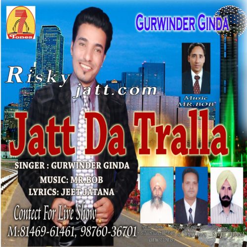 Chharah Jeth Gurwinder Ginda mp3 song free download, Jatt Da Tralla Gurwinder Ginda full album