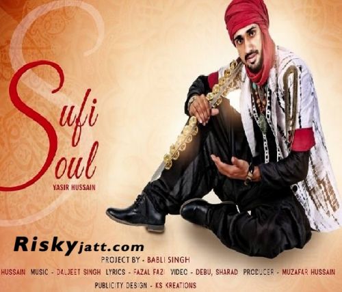 Allah Hoo (Sufi Soul) Yasir Hussain mp3 song free download, Allah Hoo (Sufi Soul) Yasir Hussain full album