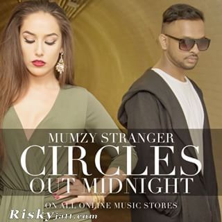 Circles Mumzy Stranger mp3 song free download, Circles Mumzy Stranger full album