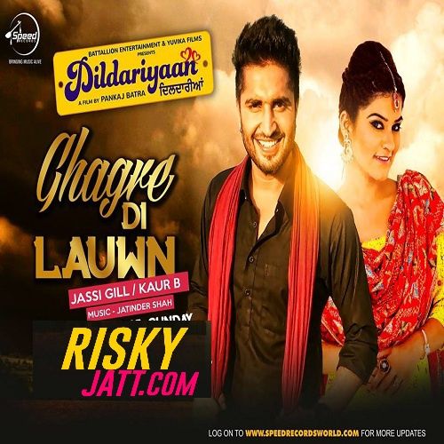 Ghagre Di Lauwn Jassi Gill, Kaur B mp3 song free download, Ghagre Di Lauwn Jassi Gill, Kaur B full album