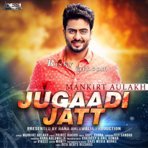 Jugaadi Jatt Mankirt Aulakh mp3 song free download, Jugaadi Jatt Mankirt Aulakh full album