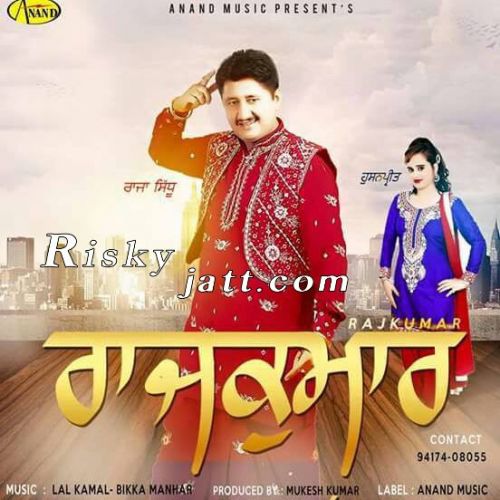 Balori Akh Raja Sidhu, Husanpreet mp3 song free download, Rajkumar Raja Sidhu, Husanpreet full album