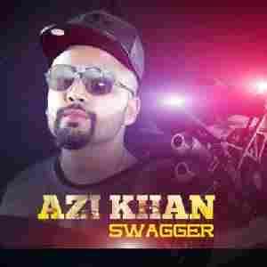 Swagger Azi Khan mp3 song free download, Swagger Azi Khan full album