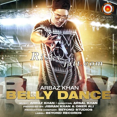 Belly Dance Arbaz Khan mp3 song free download, Belly Dance Arbaz Khan full album