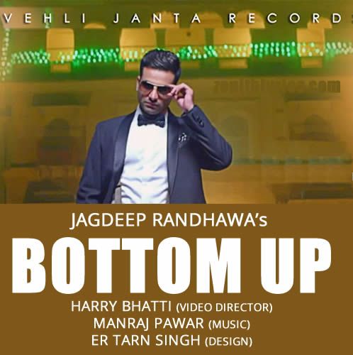 Bottom Up Feat Manraj Pawar Jagdeep Randhawa mp3 song free download, Bottom Up Jagdeep Randhawa full album