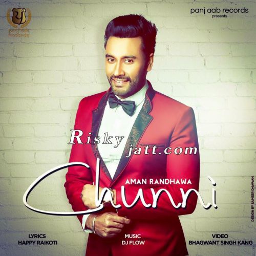 Chunni Aman Randhawa mp3 song free download, Chunni Aman Randhawa full album