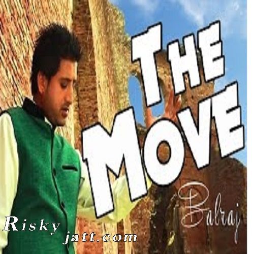 The Move Balraj mp3 song free download, The Move Balraj full album