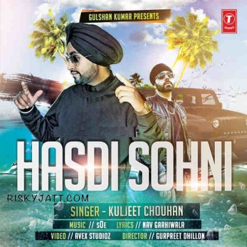 Hasdi Sohni Kuljeet Chouhan mp3 song free download, Hasdi Sohni Kuljeet Chouhan full album