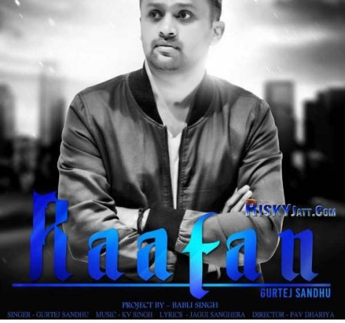 Raatan Ft Kv Singh Gurtej Sandhu mp3 song free download, Raatan Ft Kv Singh Gurtej Sandhu full album