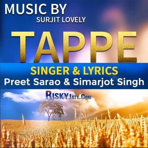 Tappe Simarjot Singh ,  Preet Sarao mp3 song free download, Tappe Simarjot Singh ,  Preet Sarao full album