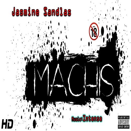 Machis Jasmine Sandlas mp3 song free download, Machis Jasmine Sandlas full album