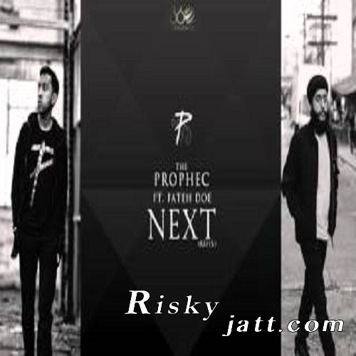 Next ReFix ft Fateh The PropheC mp3 song free download, Next ReFix The PropheC full album