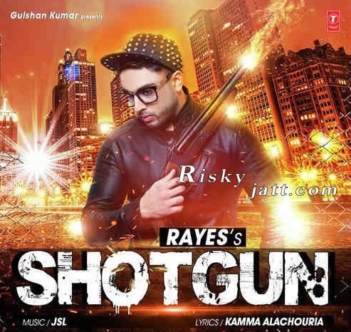 Shotgun Ft JSL RAYES mp3 song free download, Shotgun Ft. JSL RAYES full album