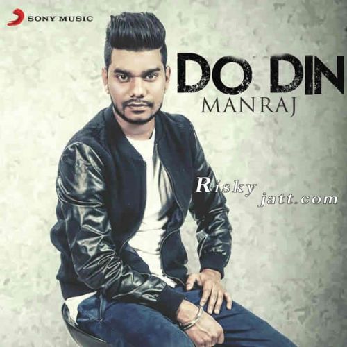 Do Din Maniraj mp3 song free download, Do Din Maniraj full album