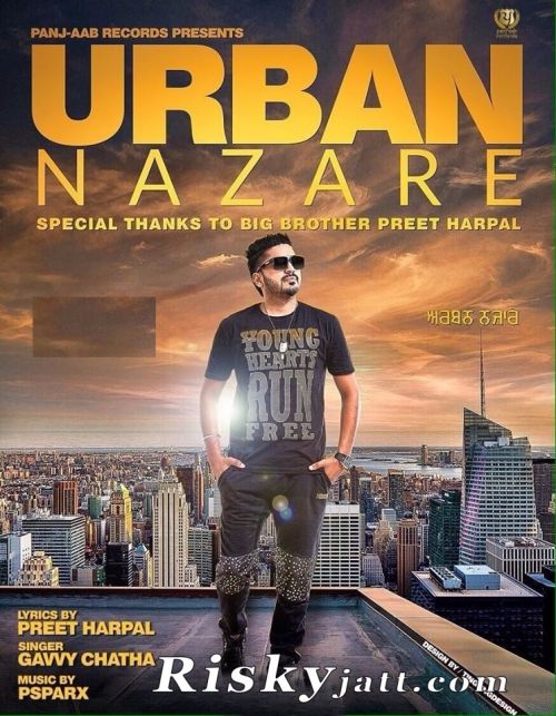 Urban Nazare Ft Preet Harpal Gavvy Chatha mp3 song free download, Urban Nazare Gavvy Chatha full album