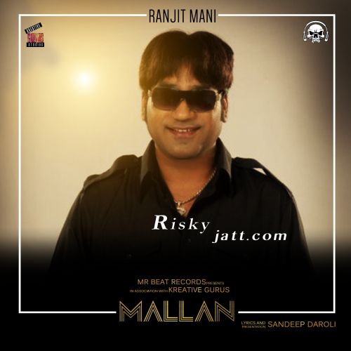 Mallan Ranjit Mani mp3 song free download, Mallan Ranjit Mani full album