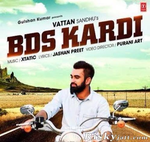 BDS Kardi Vattan Sandhu mp3 song free download, BDS Kardi Vattan Sandhu full album