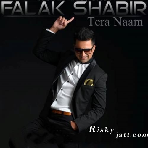 Tera Naam Falak shabir mp3 song free download, Tera Naam Falak shabir full album