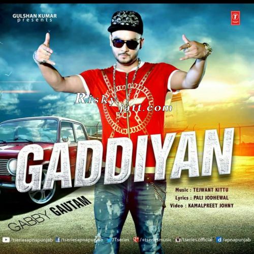 Gaddiyan Gabby Gautam mp3 song free download, Gaddiyan Gabby Gautam full album