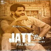 Jatt Saab Jass Bajwa mp3 song free download, Jatt Sauda Jass Bajwa full album